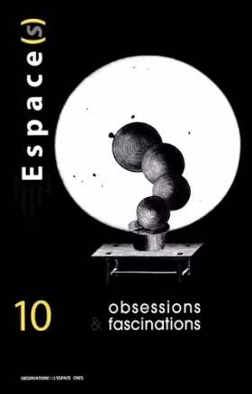 Couverture du produit · Espace(s), N° 10 : Obsessions et fascinations