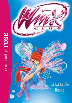 Couverture du produit · Winx Club 56 - La bataille finale
