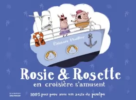 Couverture du produit · Rosie & Rosette en croisière s'amusent