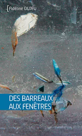 Couverture du produit · DES BARREAUX AUX FENETRES