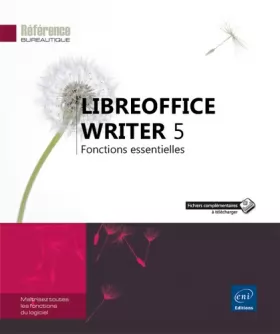 Couverture du produit · LibreOffice Writer 5 - Fonctions essentielles