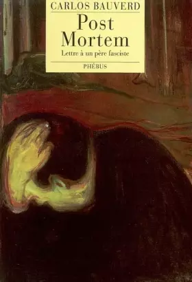 Couverture du produit · Post Mortem : Lettre à un père fasciste