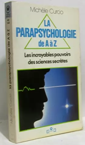 Couverture du produit · La Parapsychologie de A à Z (Marabout service)