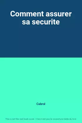 Couverture du produit · Comment assurer sa securite