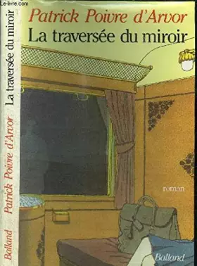 Couverture du produit · La Traversée du miroir