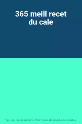 Couverture du produit · 365 meill recet du cale