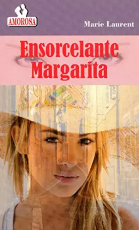 Couverture du produit · ENSORCELANTE MARGARITA