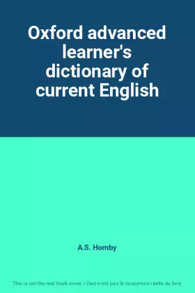 Couverture du produit · Oxford advanced learner's dictionary of current English