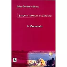Couverture du produit · A Moreninha - Coleção Descobrindo os Clássicos (Em Portuguese do Brasil)
