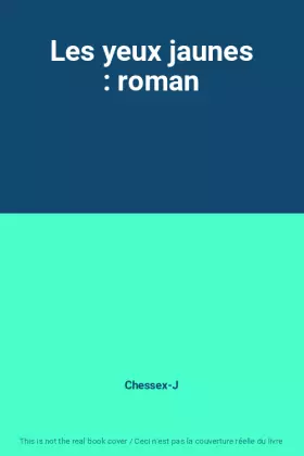 Couverture du produit · Les yeux jaunes : roman