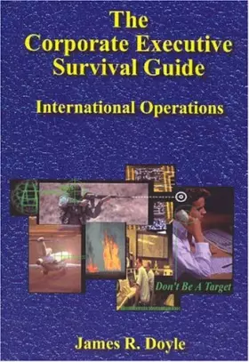 Couverture du produit · The Corporate Executive Survival Guide: International Operations
