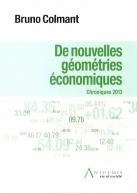 Couverture du produit · DE NOUVELLES GÉOMÉTRIES ÉCONOMIQUES: CHRONIQUES 2013