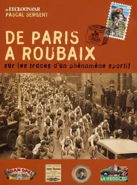 Couverture du produit · De Paris à Roubaix: Sur les traces d'un phénomène sportif
