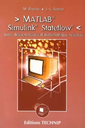 Couverture du produit · Matlab, Simulink, Stateflow : avec des exercices d'automatique résolus