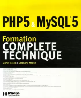 Couverture du produit · PHP 5 & MySQL 5 : Formation complète technique