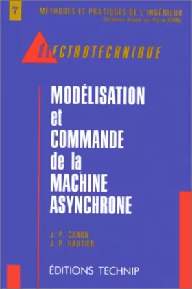 Couverture du produit · Modélisation et commande de la machine asynchrome