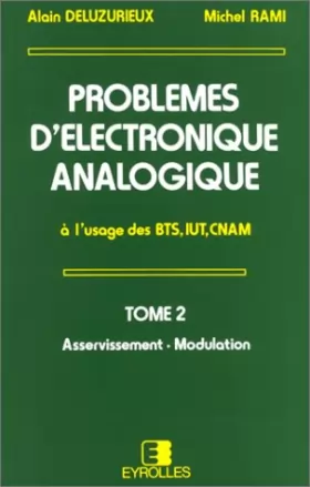 Couverture du produit · Problèmes d'électronique analogique - à l'usage des BTS, IUT, CNAM