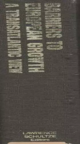 Couverture du produit · Barriers to European Growth: A Transatlantic View