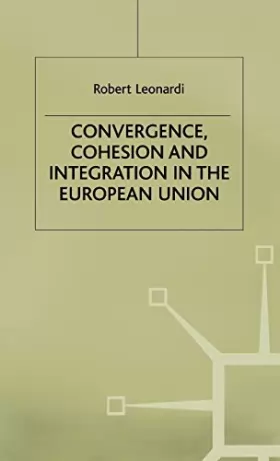 Couverture du produit · Convergence, Cohesion and Integration in the European Union
