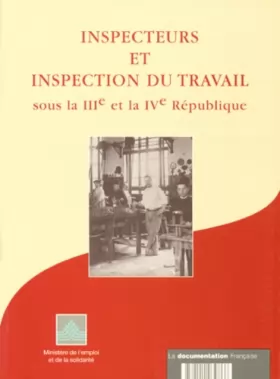 Couverture du produit · Inspecteurs et inspection du travail sous la IIIe et la IVe République