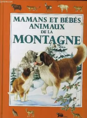 Couverture du produit · Mamans et bebes animaux de la montagne