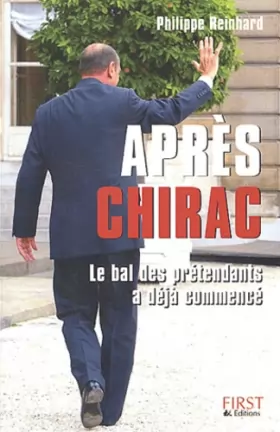 Couverture du produit · Après Chirac : Le bal des prétendants a déjà commencé