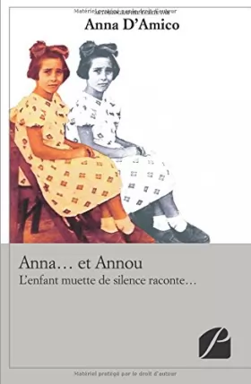 Couverture du produit · Anna... et Annou: L'enfant muette de silence raconte...