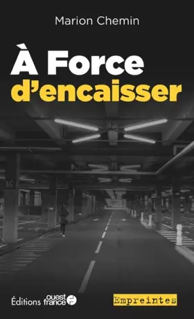 Couverture du produit · À Force d'encaisser