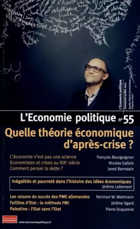 Couverture du produit · L'Economie politique, N° 55, Juillet 2012 : Quelle théorie économique d'après-crise ?