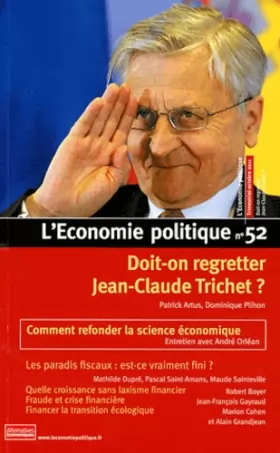 Couverture du produit · L'Economie politique, N° 52, Octobre 2011 : Doit-on regretter Jean-Claude Trichet ?