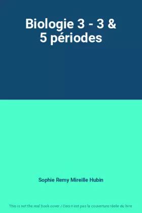 Couverture du produit · Biologie 3 - 3 & 5 périodes