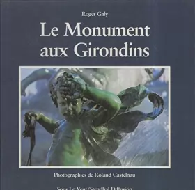 Couverture du produit · Le monument aux girondins