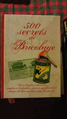 Couverture du produit · 500 secrets de bricolage