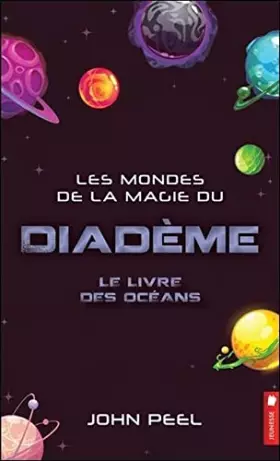 Couverture du produit · Les mondes de la magie du diadème - Le livre des océans Tome 8