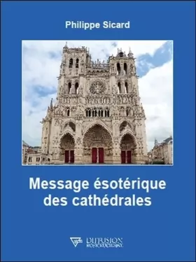 Couverture du produit · Message ésotérique des cathédrales