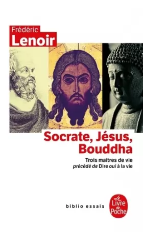 Couverture du produit · Socrate, Jésus, Bouddha