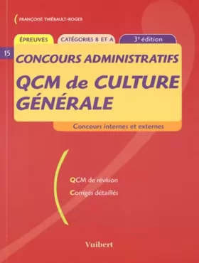 Couverture du produit · QCM de culture générale Concours administratifs : Catégories B et A
