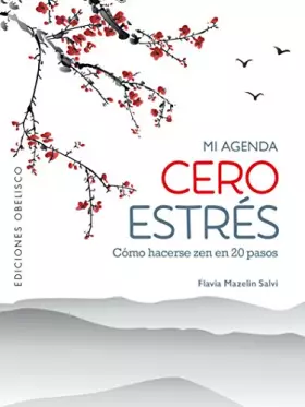 Couverture du produit · Mi agenda cero estres / My Zero Stress Agenda: Como Hacerse Zen En 20 Pasos