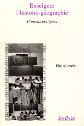 Couverture du produit · Enseigner Histoire-Géogrpahie : Conseils pratiques