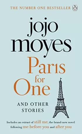 Couverture du produit · Paris for One and Other Stories: Discover the author of Me Before You, the love story that captured a million hearts