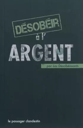 Couverture du produit · Désobéir à l´argent