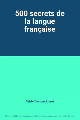 Couverture du produit · 500 secrets de la langue française