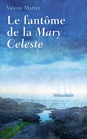 Couverture du produit · Le fantôme de la Mary Celeste