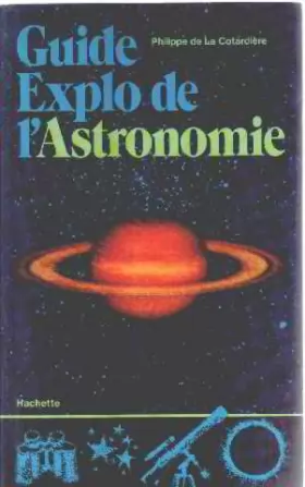 Couverture du produit · Guide explo de l'astronomie