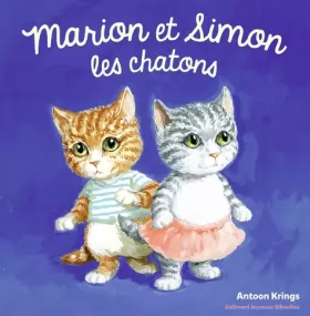 Couverture du produit · Les Drôles de Petites Bêtes - Marion Et Simon les Chatons - Dès 3 ans