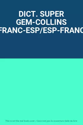 Couverture du produit · DICT. SUPER GEM-COLLINS FRANC-ESP/ESP-FRANC