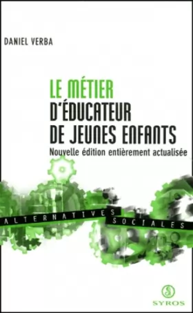 Couverture du produit · Le métier d'éducateur de jeunes enfants.: Edition 2001