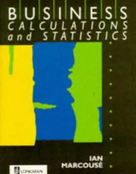 Couverture du produit · Business Calculation and Statistics A Level Series