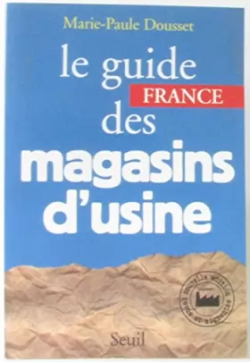 Couverture du produit · Le guide France des magasins d'usine