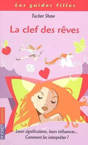 Couverture du produit · La clef des rêves : Leurs significations, leurs influences... Comment les interpréter ?
